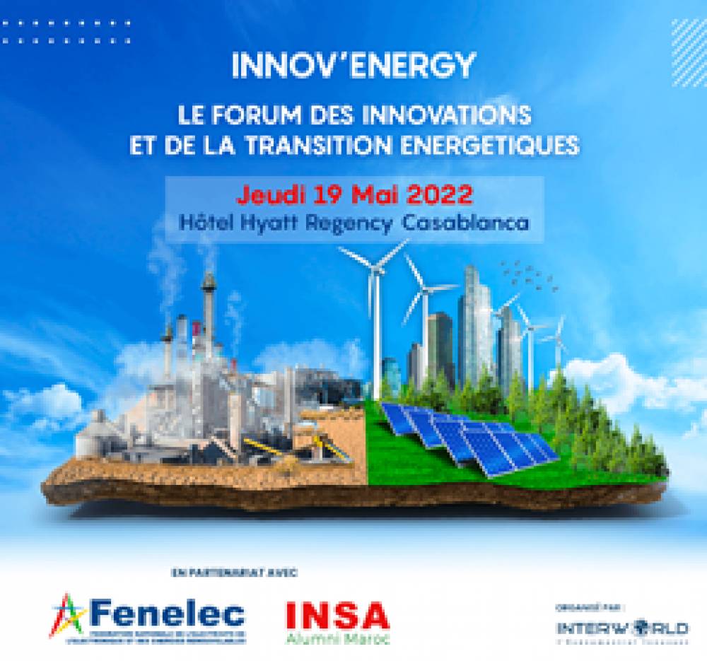 Forum sur les Innovations et de la Transition énergétique, 19 mai à Casablanca